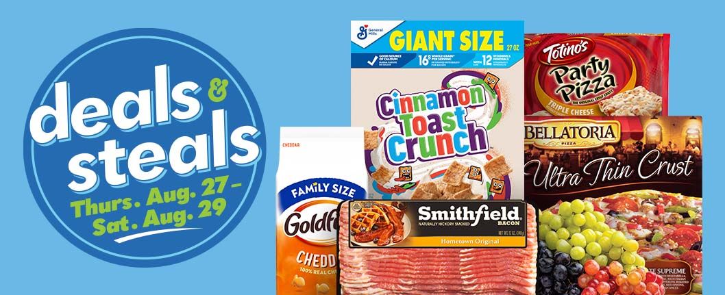 Deals & Steals Thurs. Aug. 27 - Sat. Aug. 29